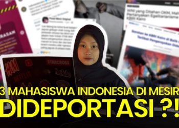 ADA KEJANGGALAN?! Mengupas Rentetan Kejadian Konflik Mahasiswa Indonesia di Mesir Berujung Deportasi