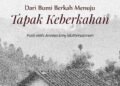 Dari Bumi Berkah Menuju Tapak Keberkahan dan Puisi Lainnya